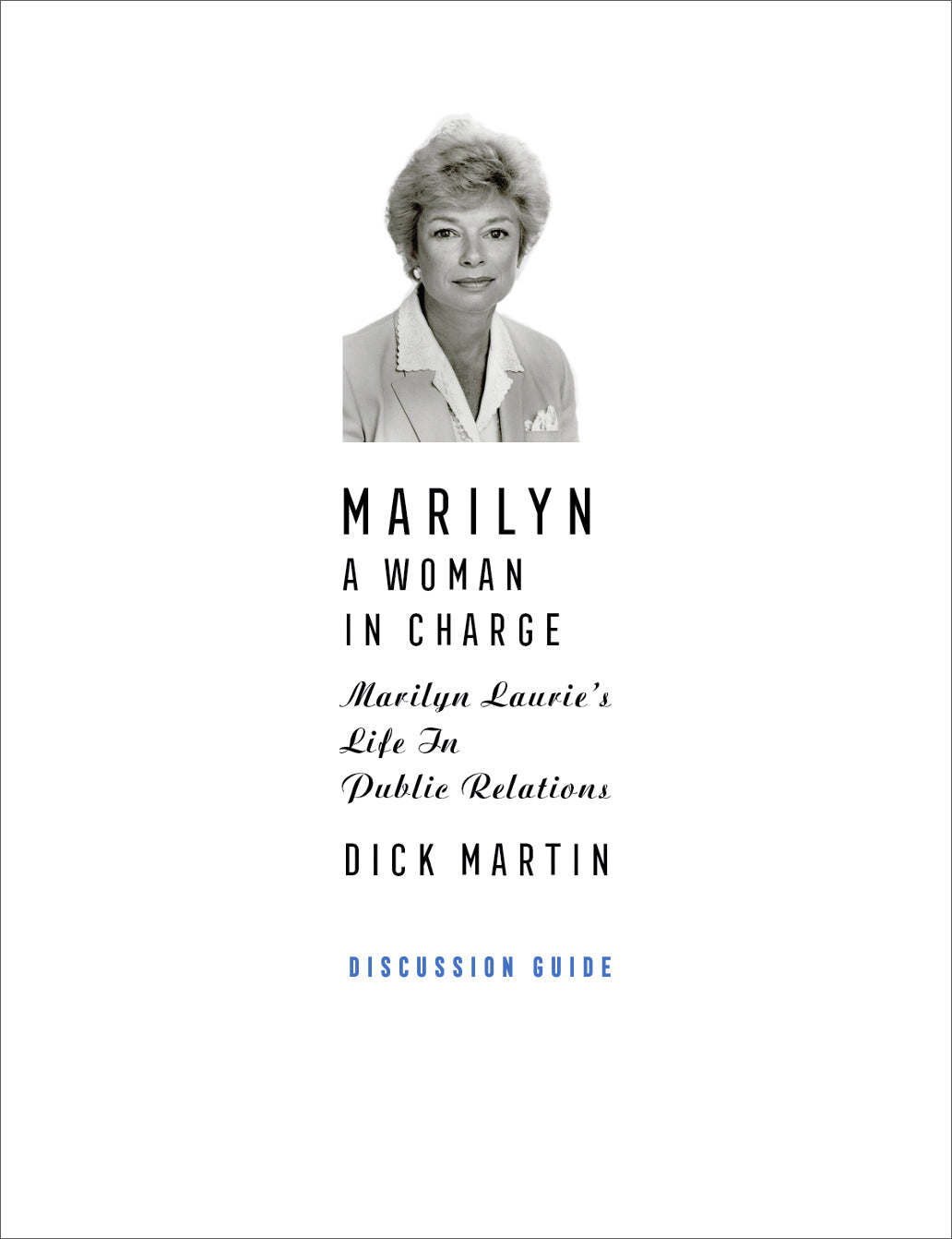 Discussion Guide to Marilyn: A Woman In Charge