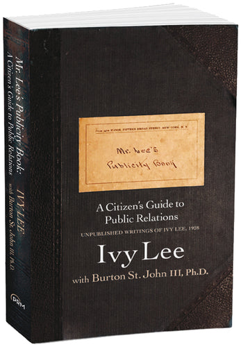 Mr. Lee's Publicity Book: A Citizen's Guide to Public Relations