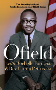 Ofield: Autobiography of Public Relations Man Ofield Dukes